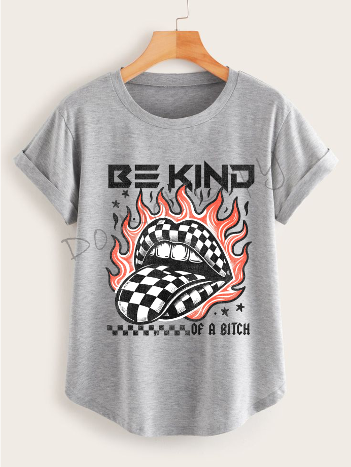 Be Kind Of A B |Checkered Tongue Sticking Out |Flames