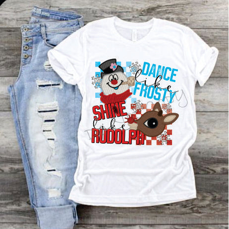 Dance Like Frosty Shine Like Rudolph