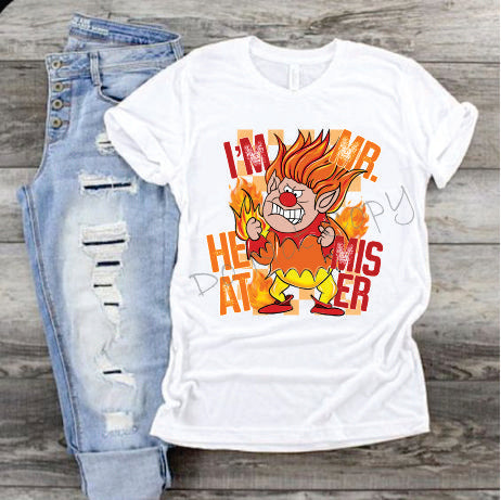 I'm Mr. Heat Miser