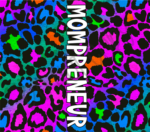 Mompreneur Colorful Leopard 20 oz Straight tumbler Sublimation Transfer