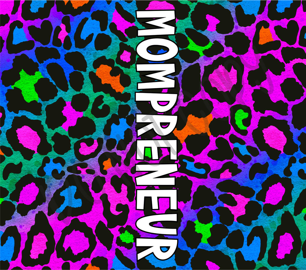 Mompreneur Colorful Leopard 20 oz Straight tumbler Sublimation Transfer