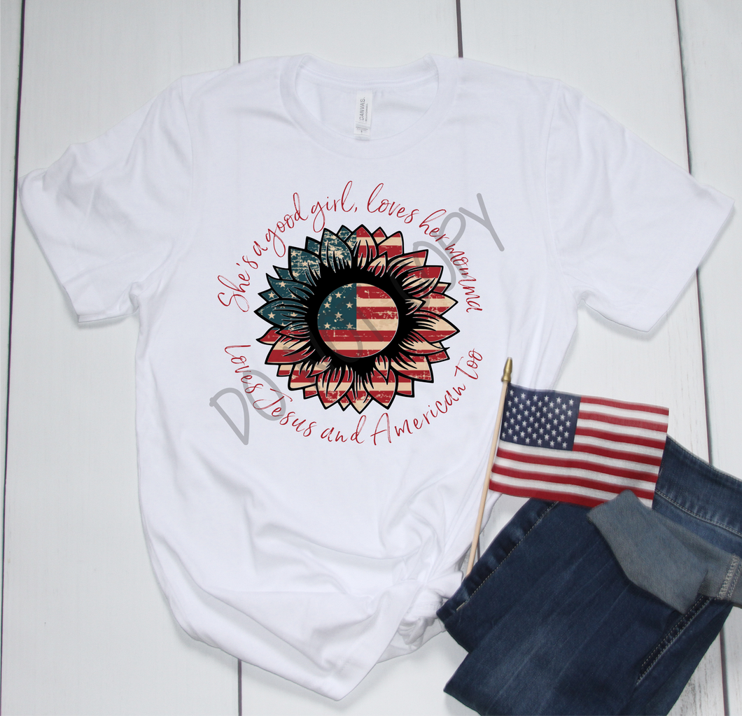 She's A Good Girl Loves Jesus & America Too Patriotic Sunflower Transfer