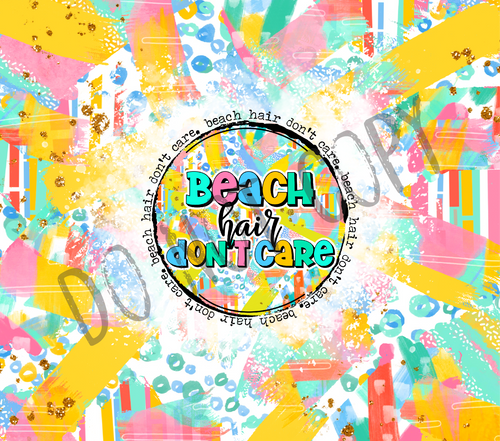 Beach Hair Don't Care 20 oz Straight tumbler Sublimation Transfer