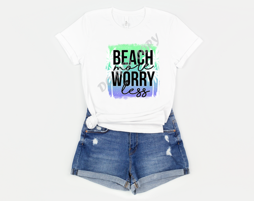 Beach More Worry Less Transfer