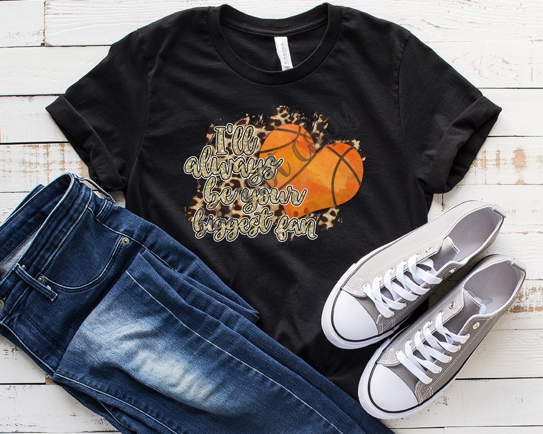 I'll Always Be Your Biggest Fan Basketball Gold Glitter With Leopard Backsplash Transfer