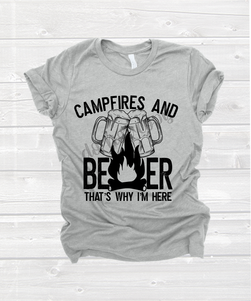 Campfires and Beer That's Why I'm Here Black Transfer