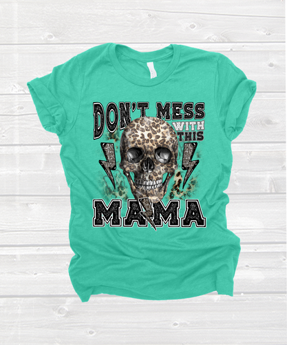 Don't Mess With Mama Leopard Skull With Lightning Bolts Transfer