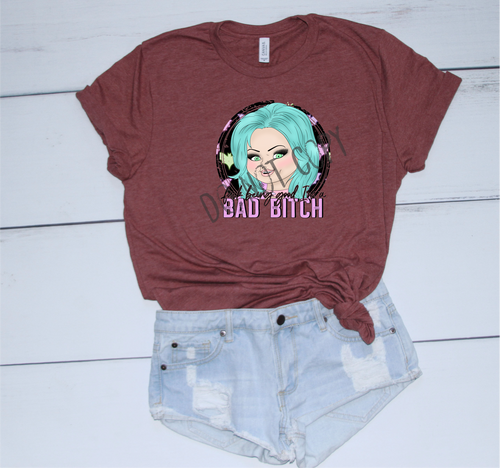 Fuck Being Good Im A Bad Bitch Transfer