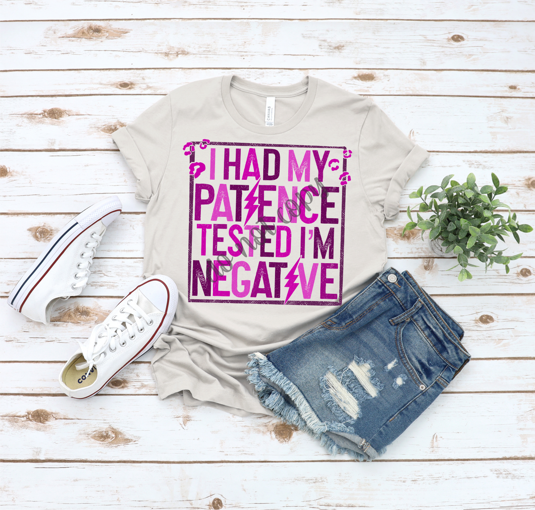 I Had My Patience Tested I'm Negative pink Transfer