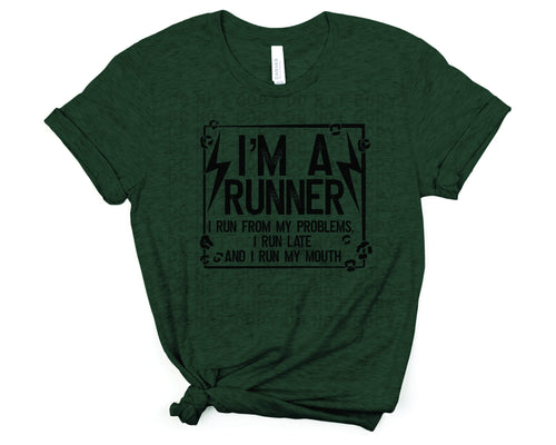 Im a Runner. I run from my problems, I run late & I run my mouth Transfer