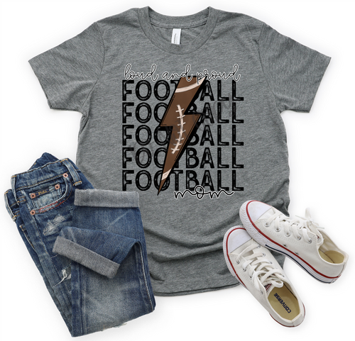 Loud & Proud Football Mom Lightning Bolt Stacked Transfer