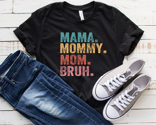 Mama Mommy Mom Bruh Stacked Distressed Transfer