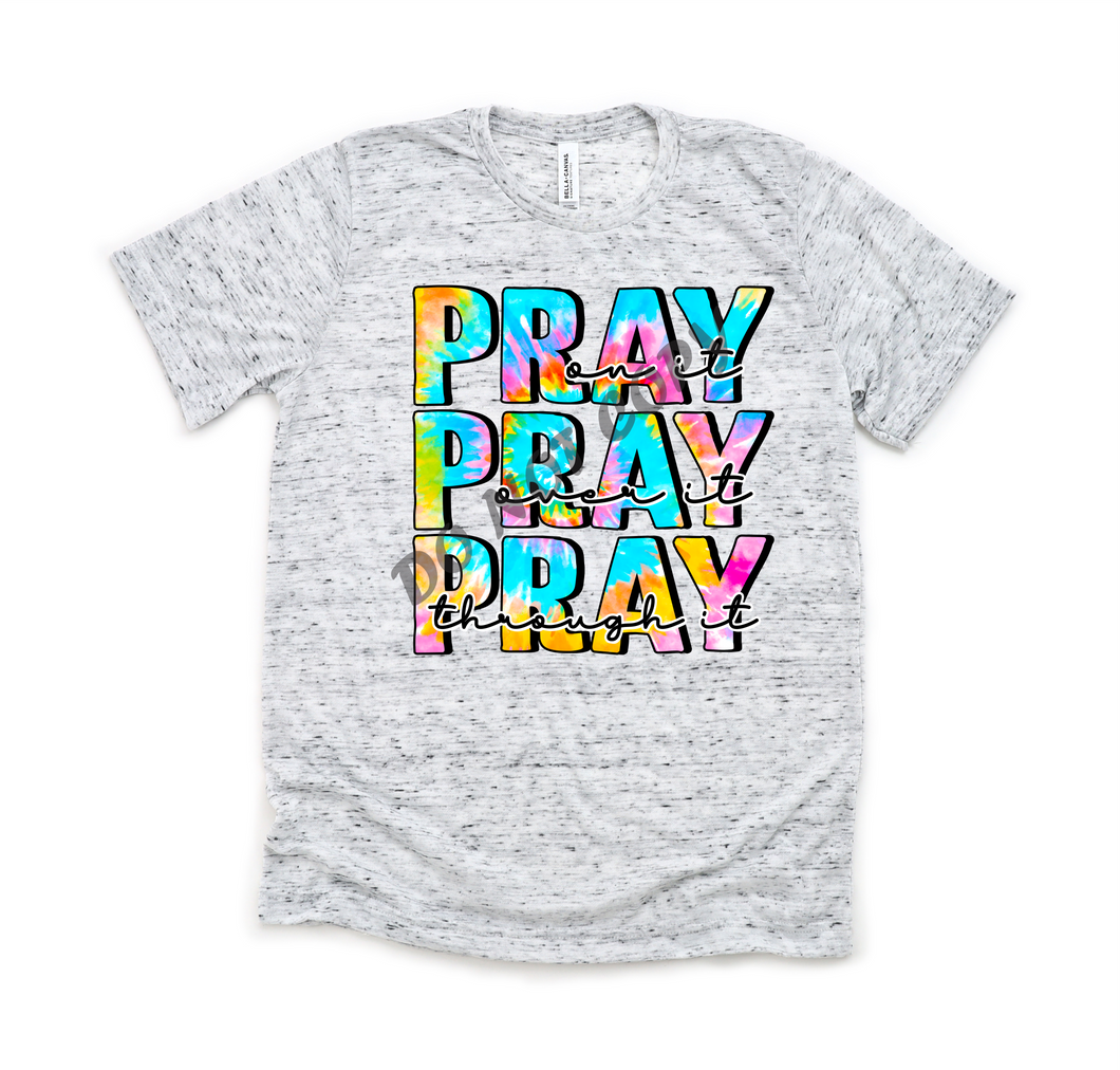 Pray Pray Pray Tie-Dye Transfer