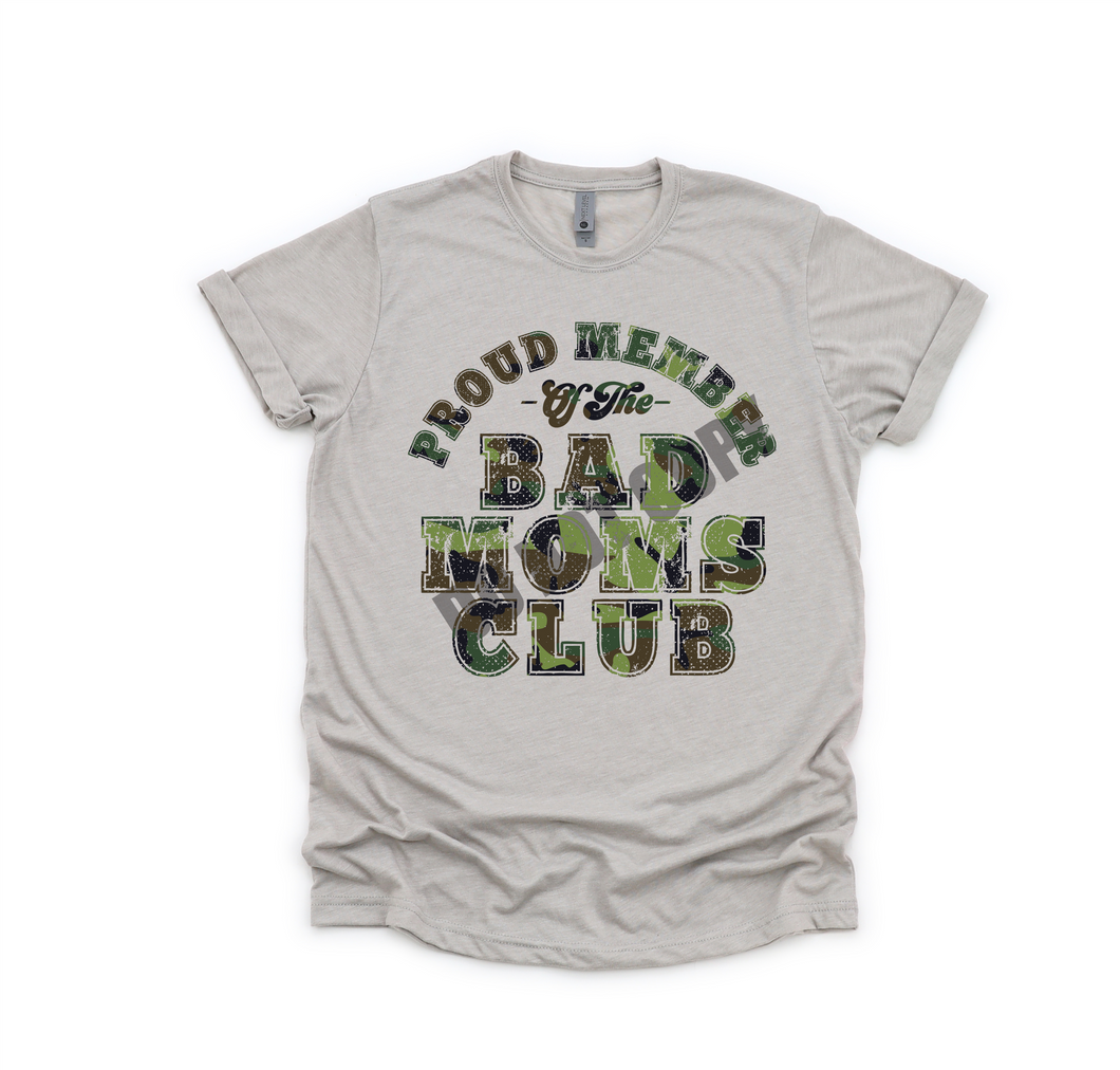 Proud Member of the Bad Moms Club Camo Transfer