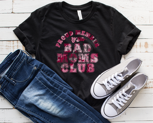 Proud Member of the Bad Moms Club Pink Transfer